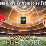 Prediksi Bola Brest Vs Monaco 19 Februari 2023
