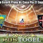 Prediksi Bola Estoril Praia Vs Casa Pia 21 September 2026