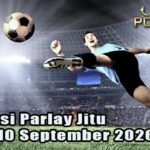 Prediksi Parlay Jitu 9 dan 10 September 2026